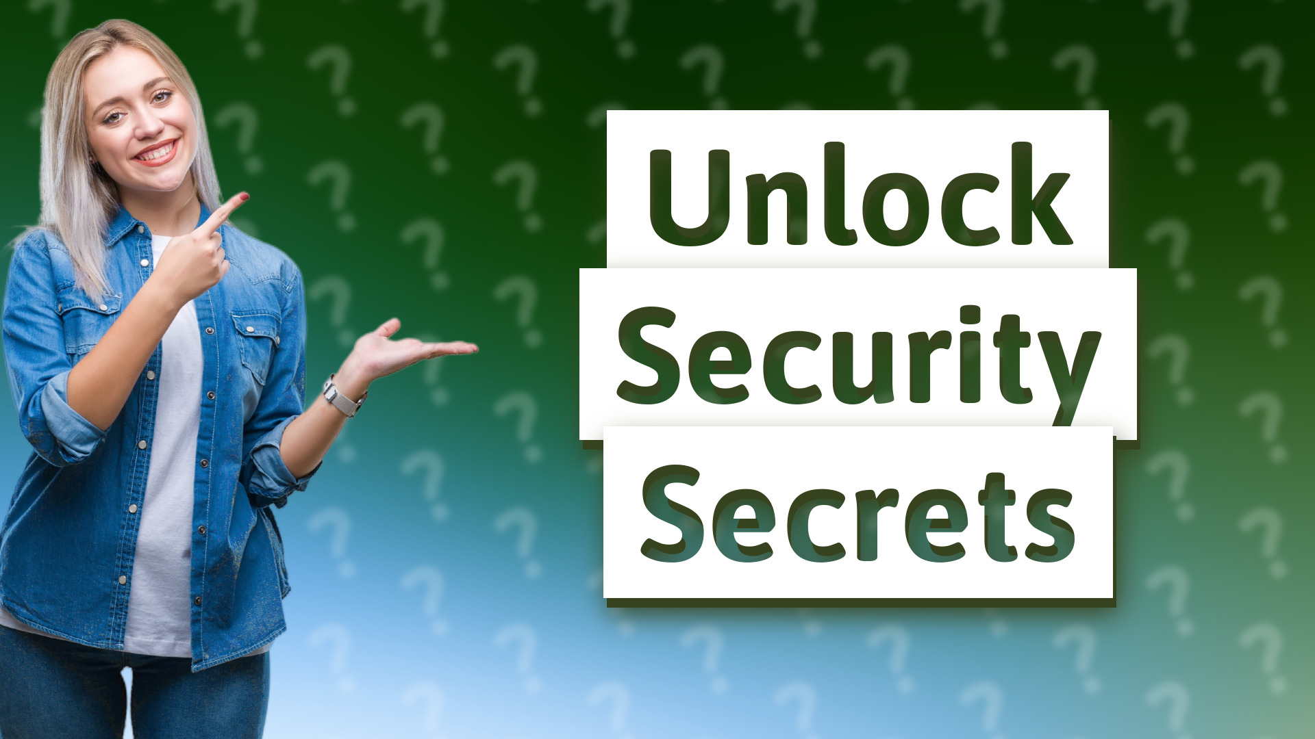 Unlock Security Secrets