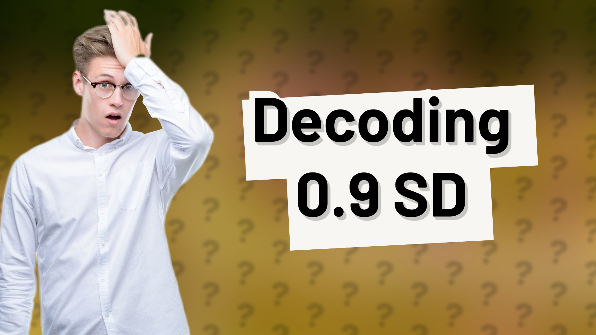 Decoding 0.9 SD