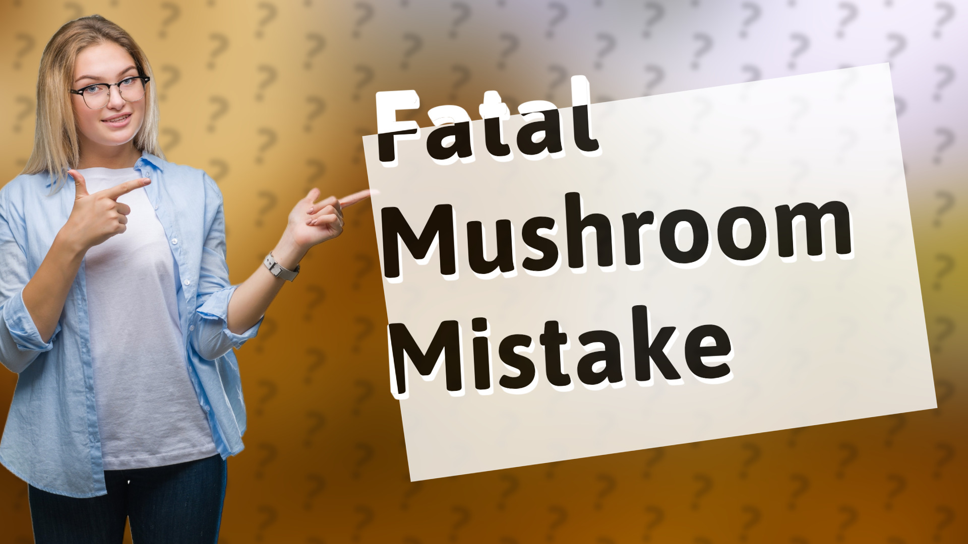 Fatal Mushroom Mistake