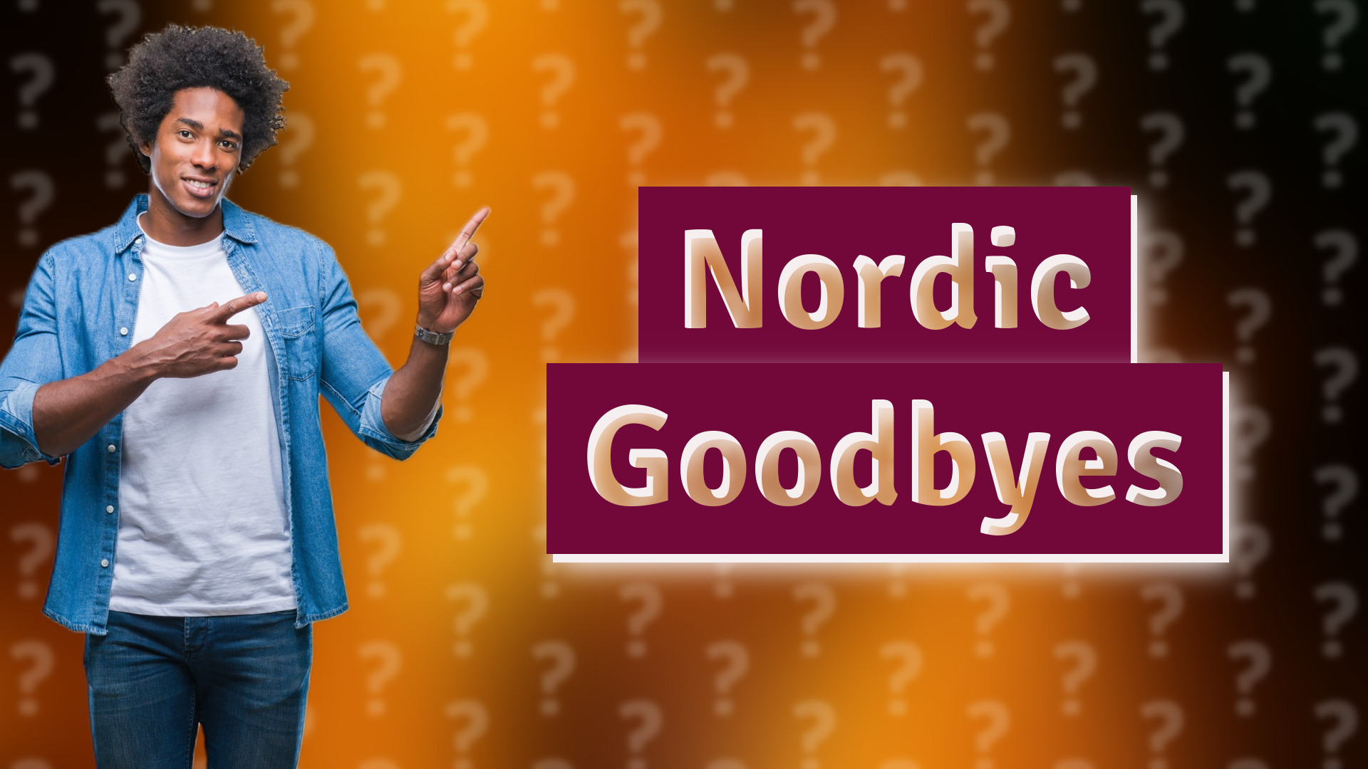 Nordic Goodbyes