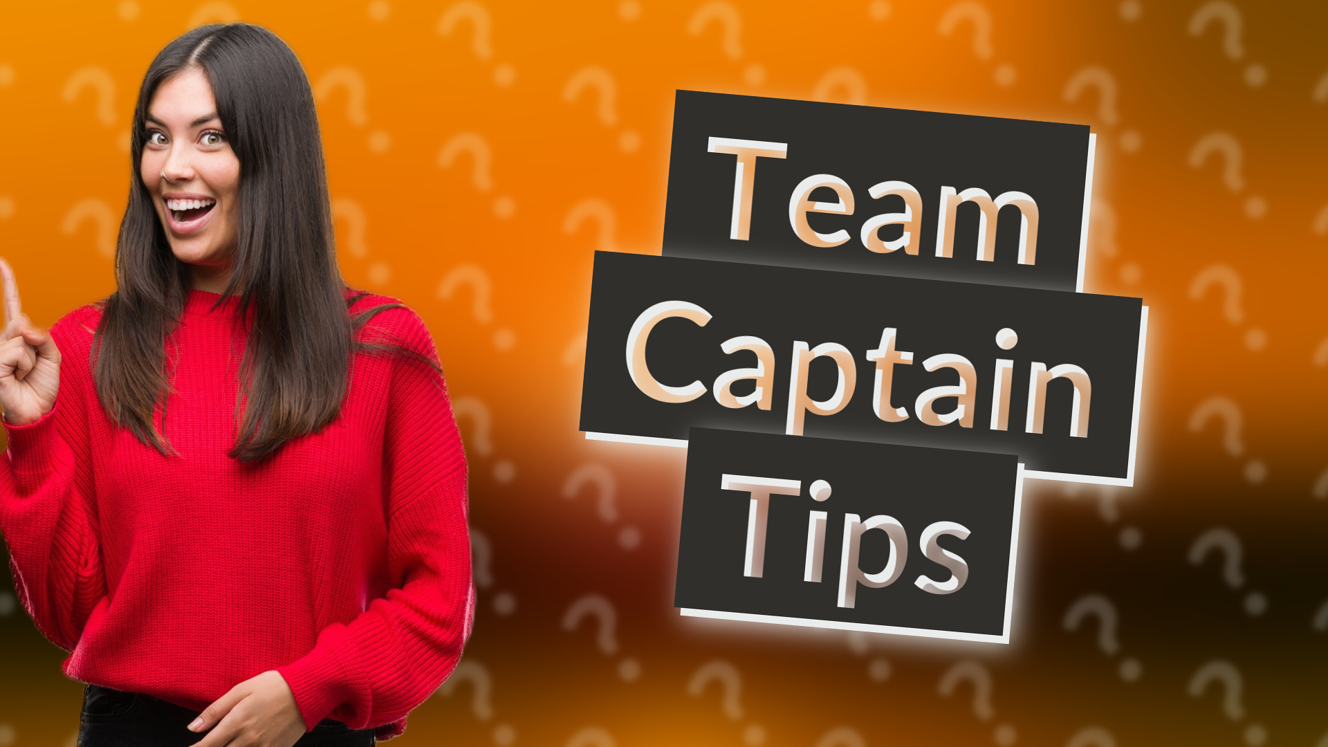 Team Captain Tips