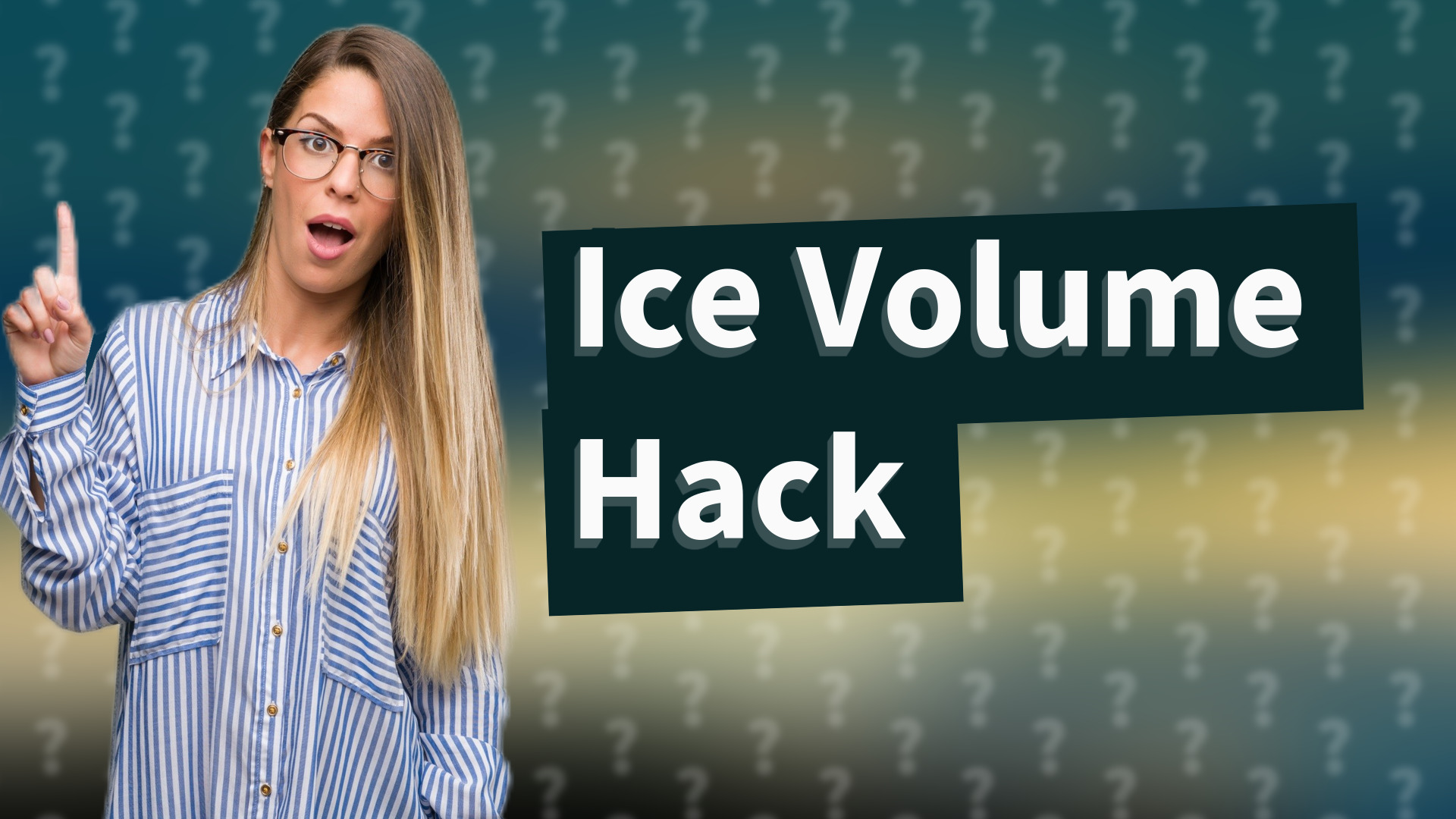 Ice Volume Hack