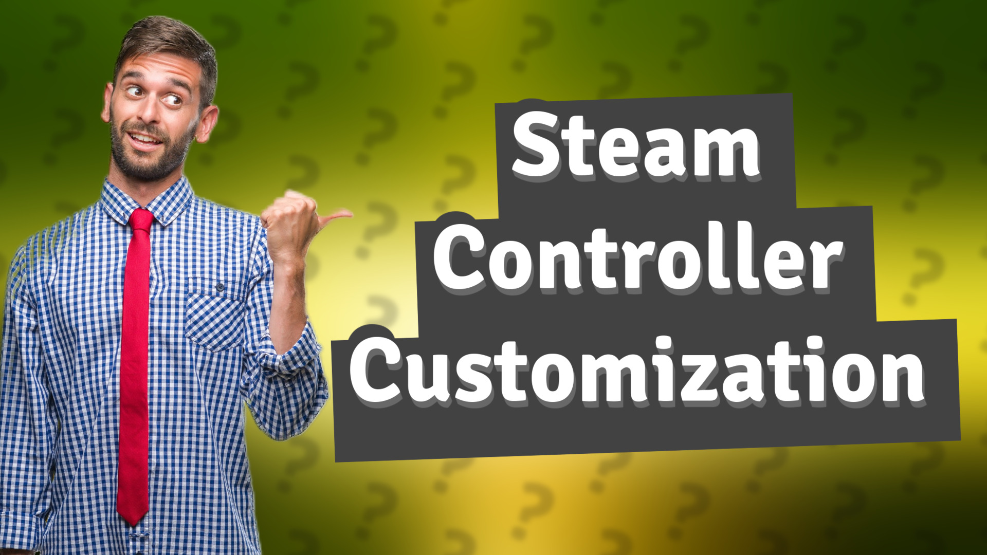 Steam Controller Customization