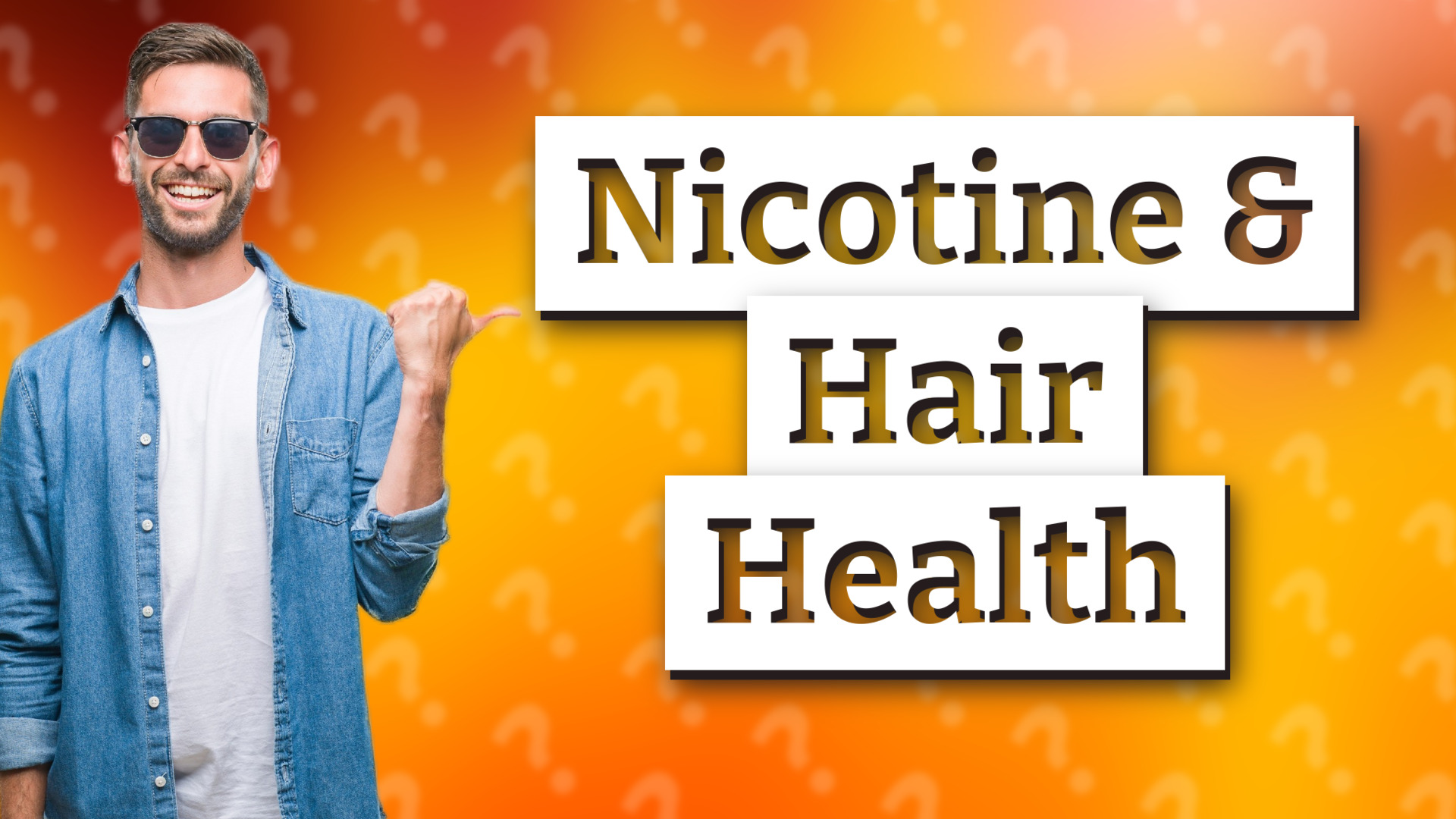 Nicotine & Hair Health