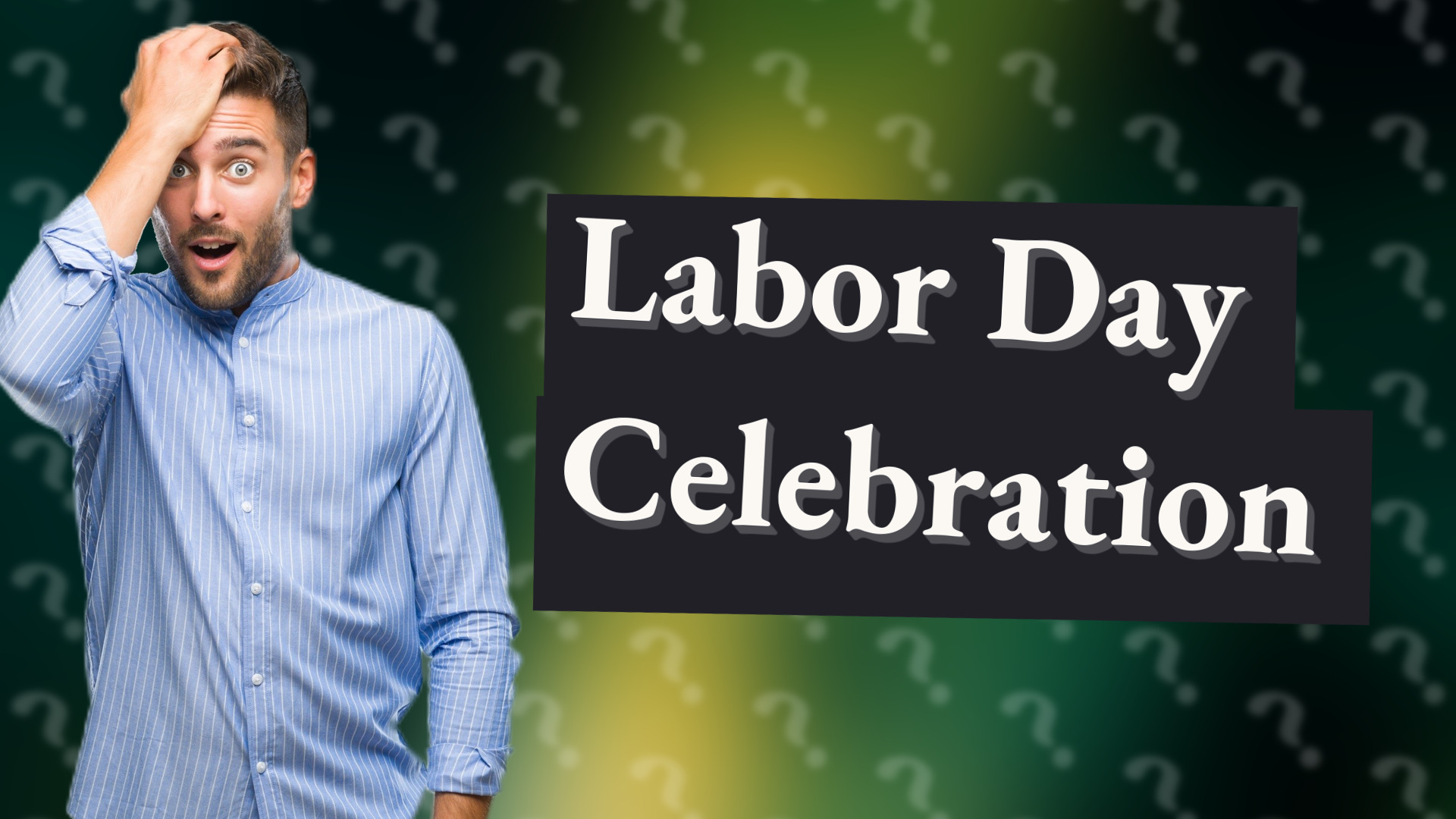 Labor Day Celebration