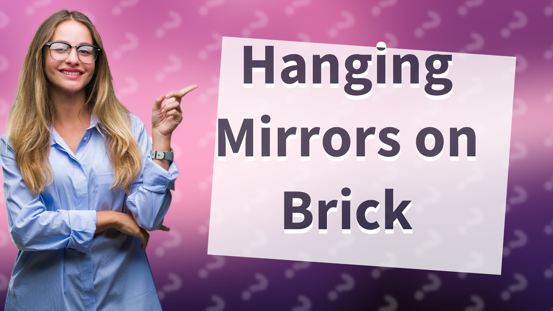Hanging Mirrors on Brick