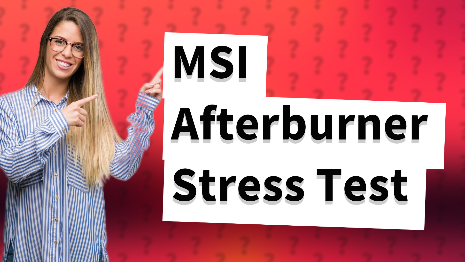 MSI Afterburner Stress Test