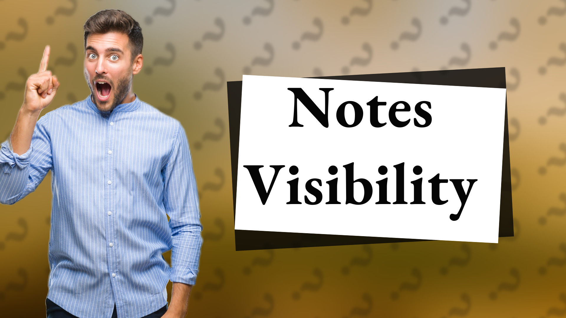 Notes Visibility
