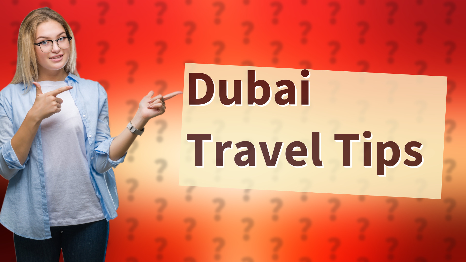 Dubai Travel Tips