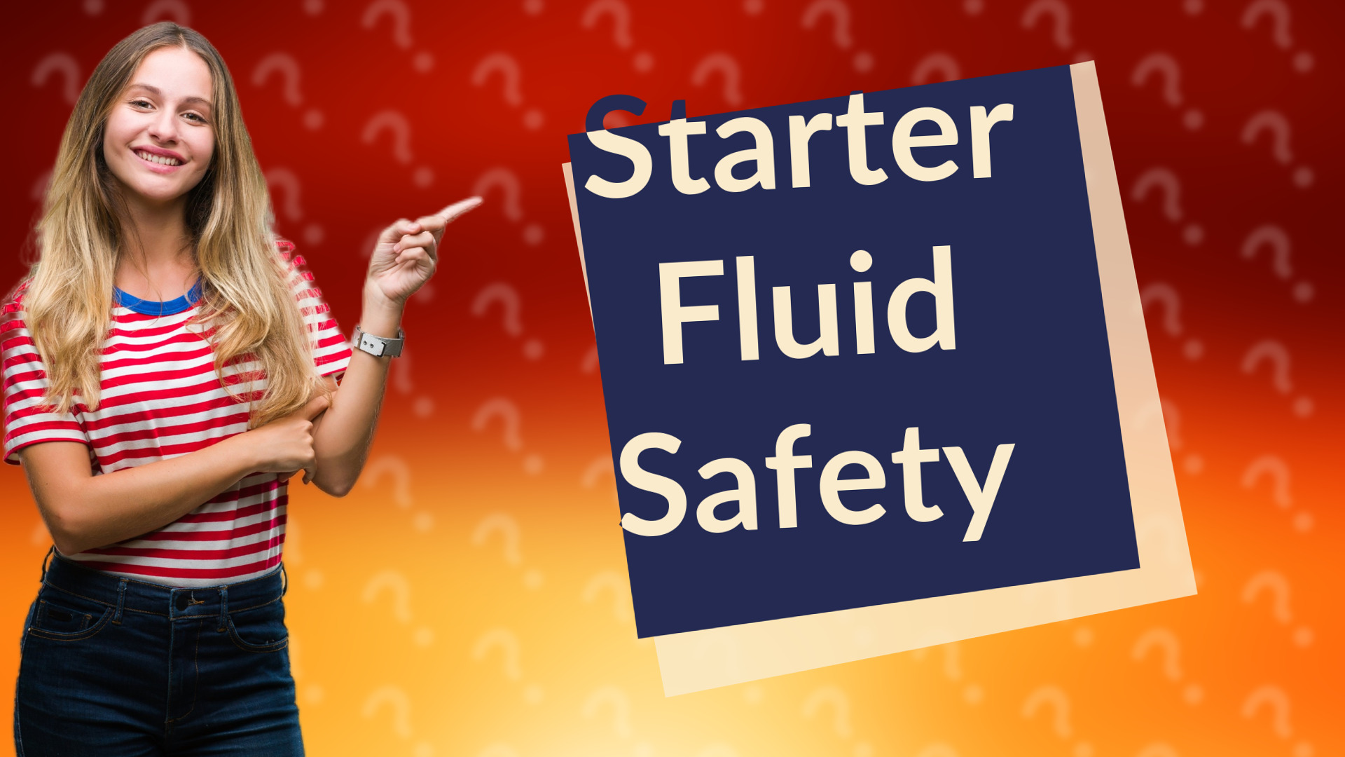 Starter Fluid Safety