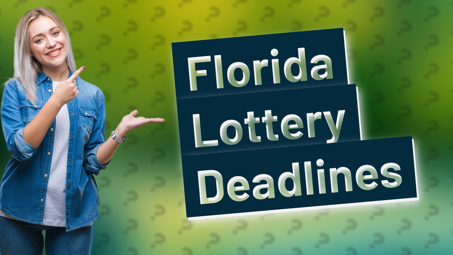 Florida Lottery Deadlines