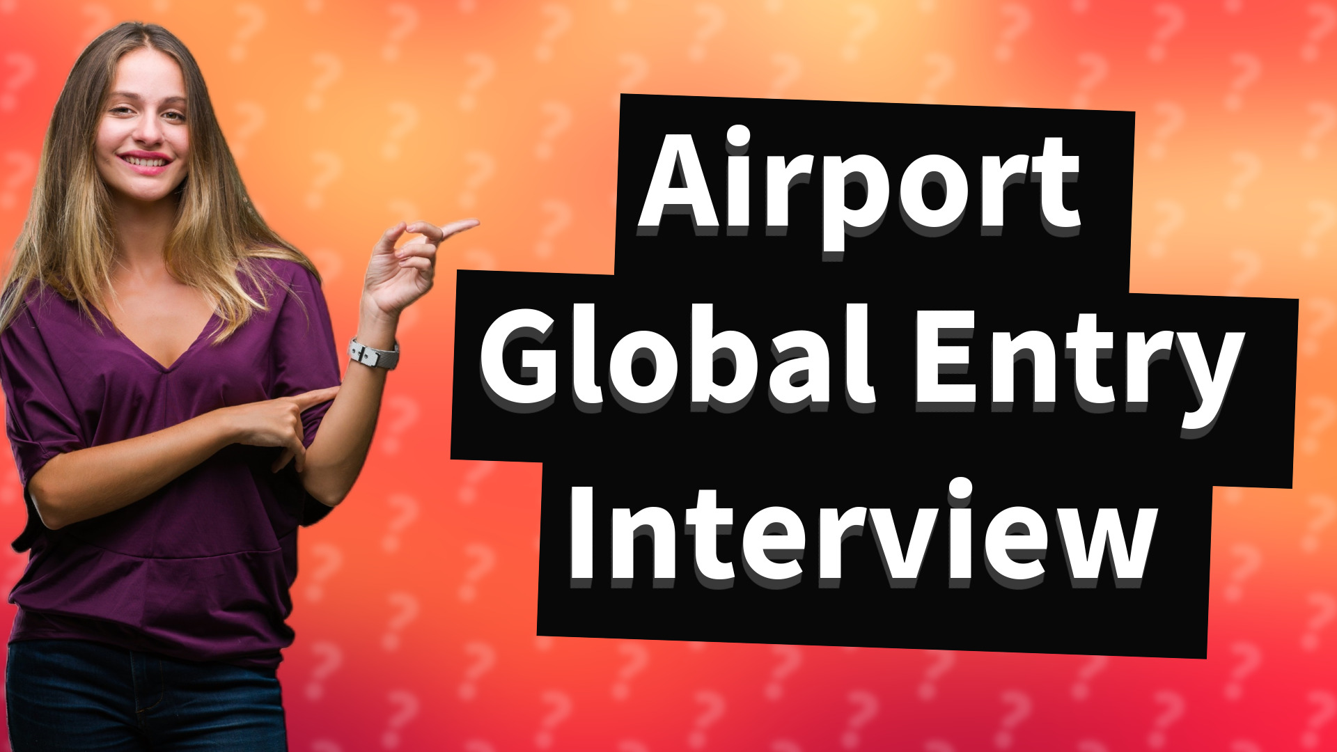 Airport Global Entry Interview