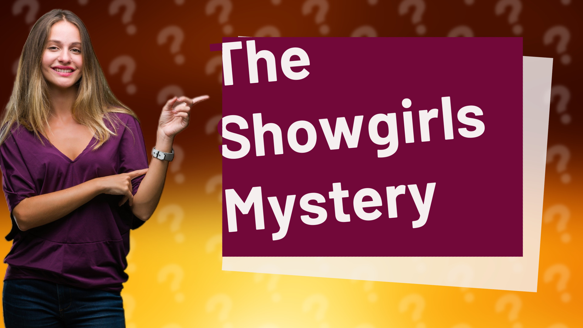 The Showgirls Mystery