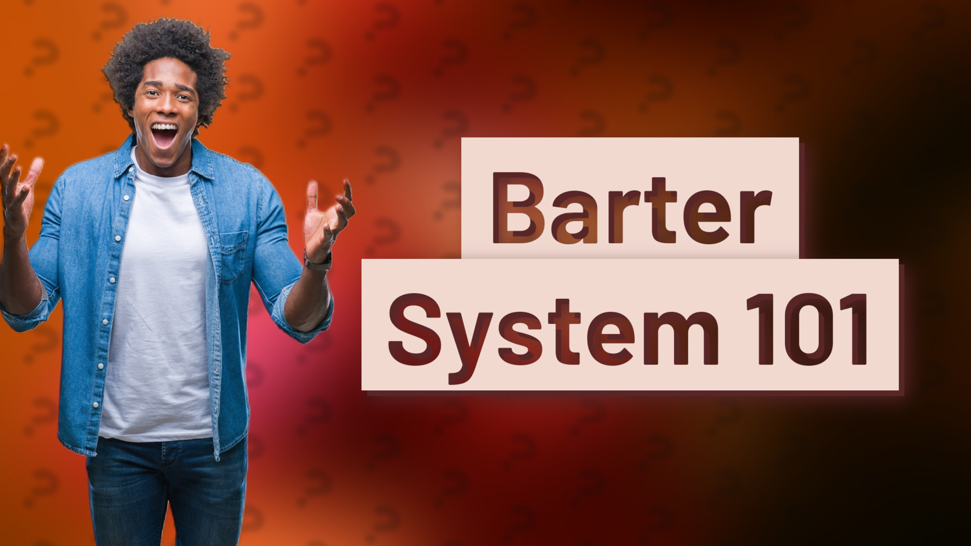 Barter System 101