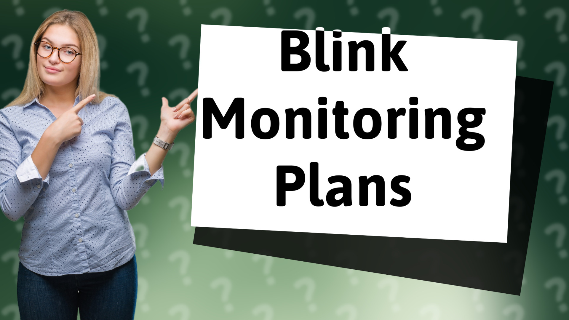 Blink Monitoring Plans