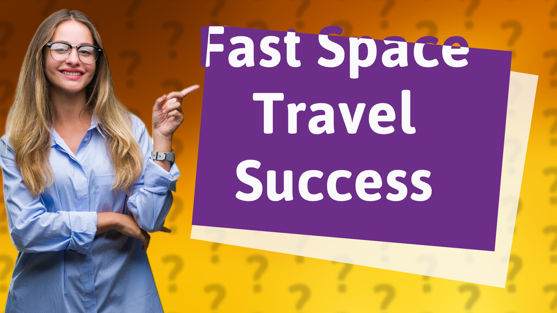 Fast Space Travel Success