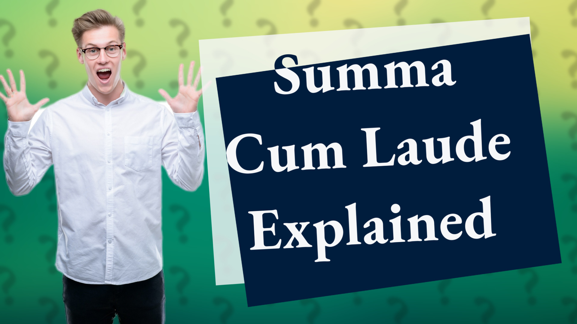 Summa Cum Laude Explained