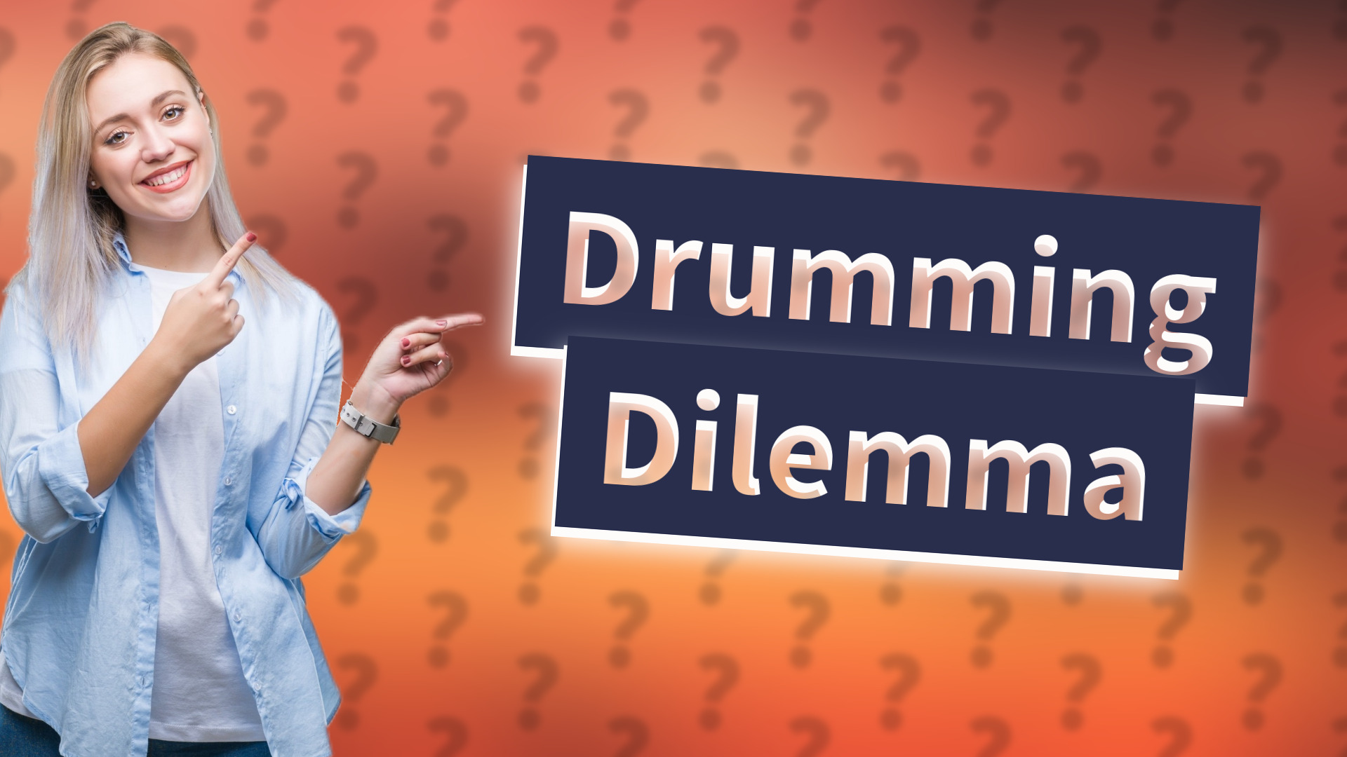 Drumming Dilemma