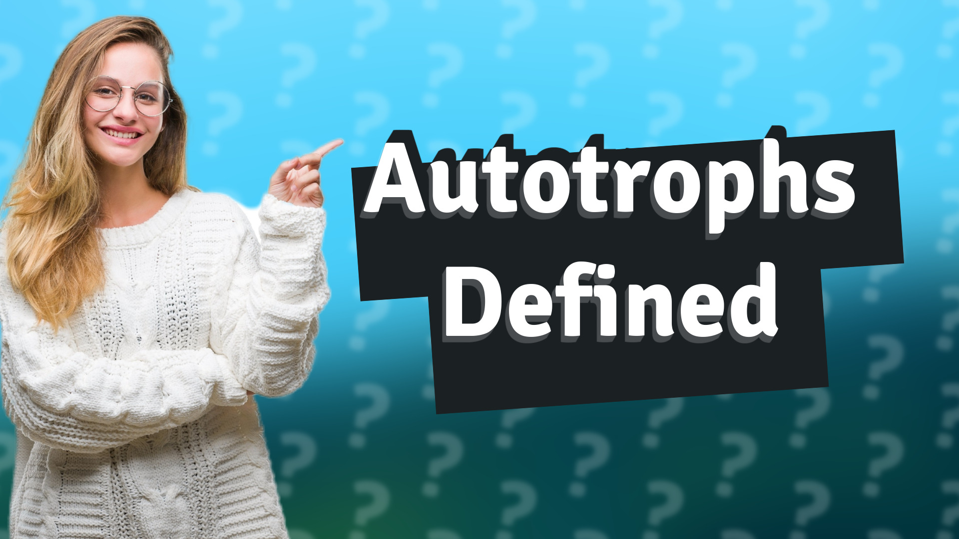 Autotrophs Defined