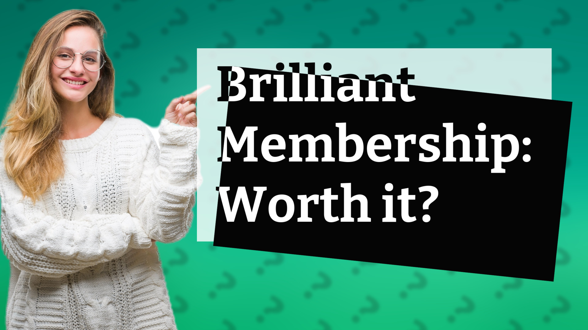 Brilliant Membership: Worth it?