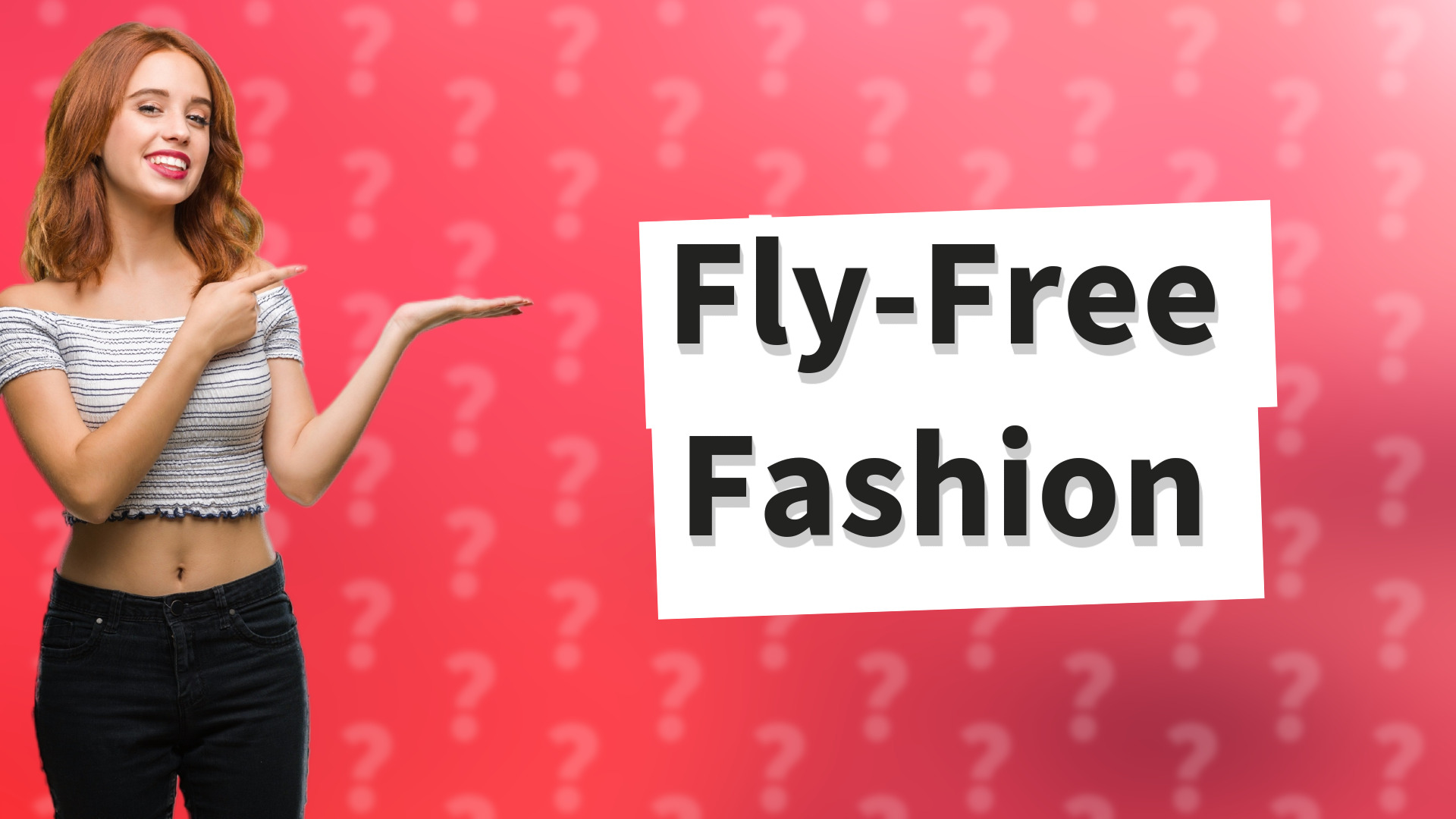 Fly-Free Fashion