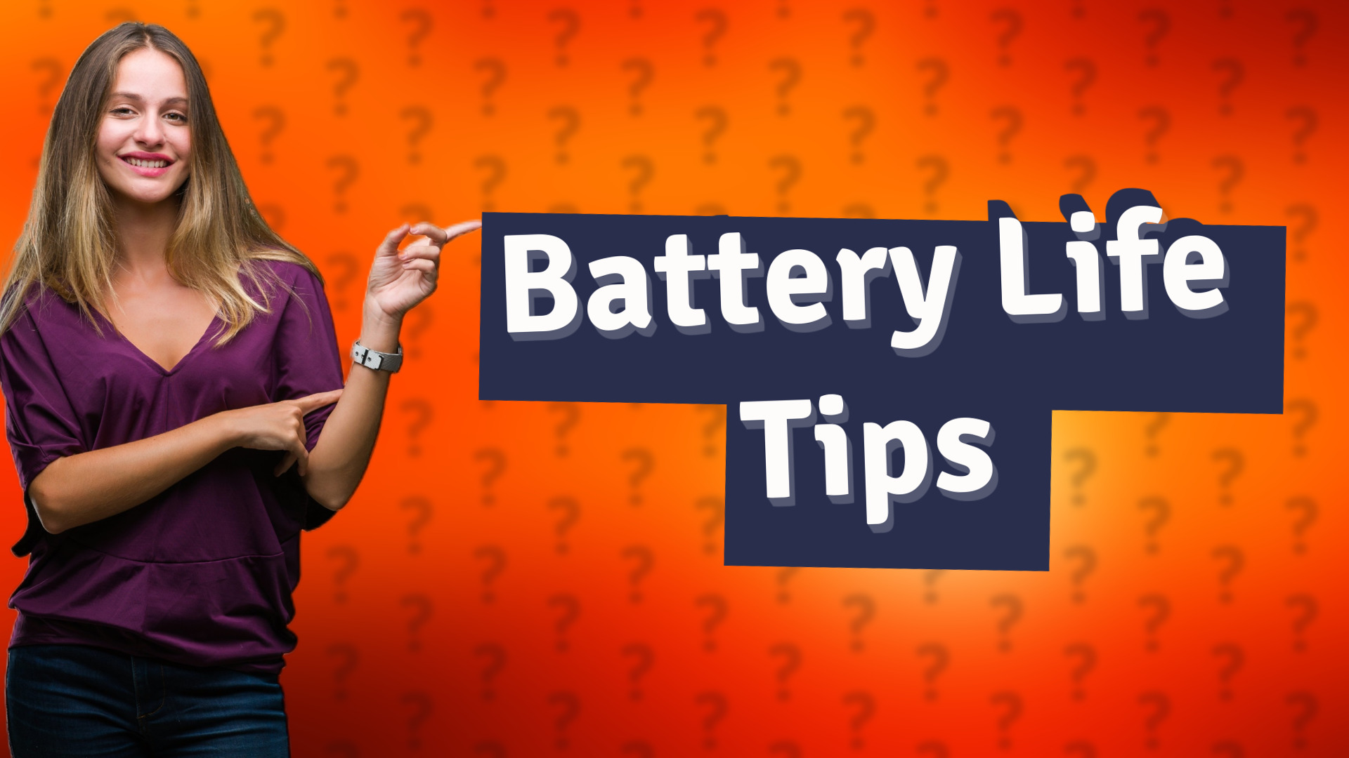 Battery Life Tips