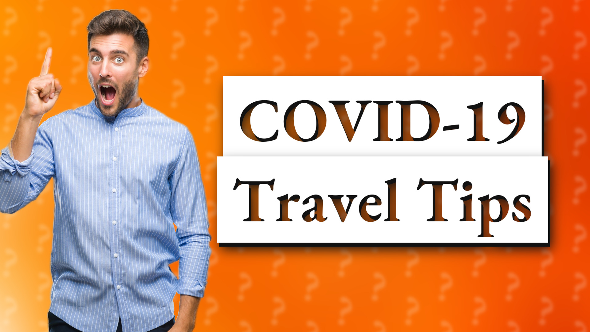 COVID-19 Travel Tips