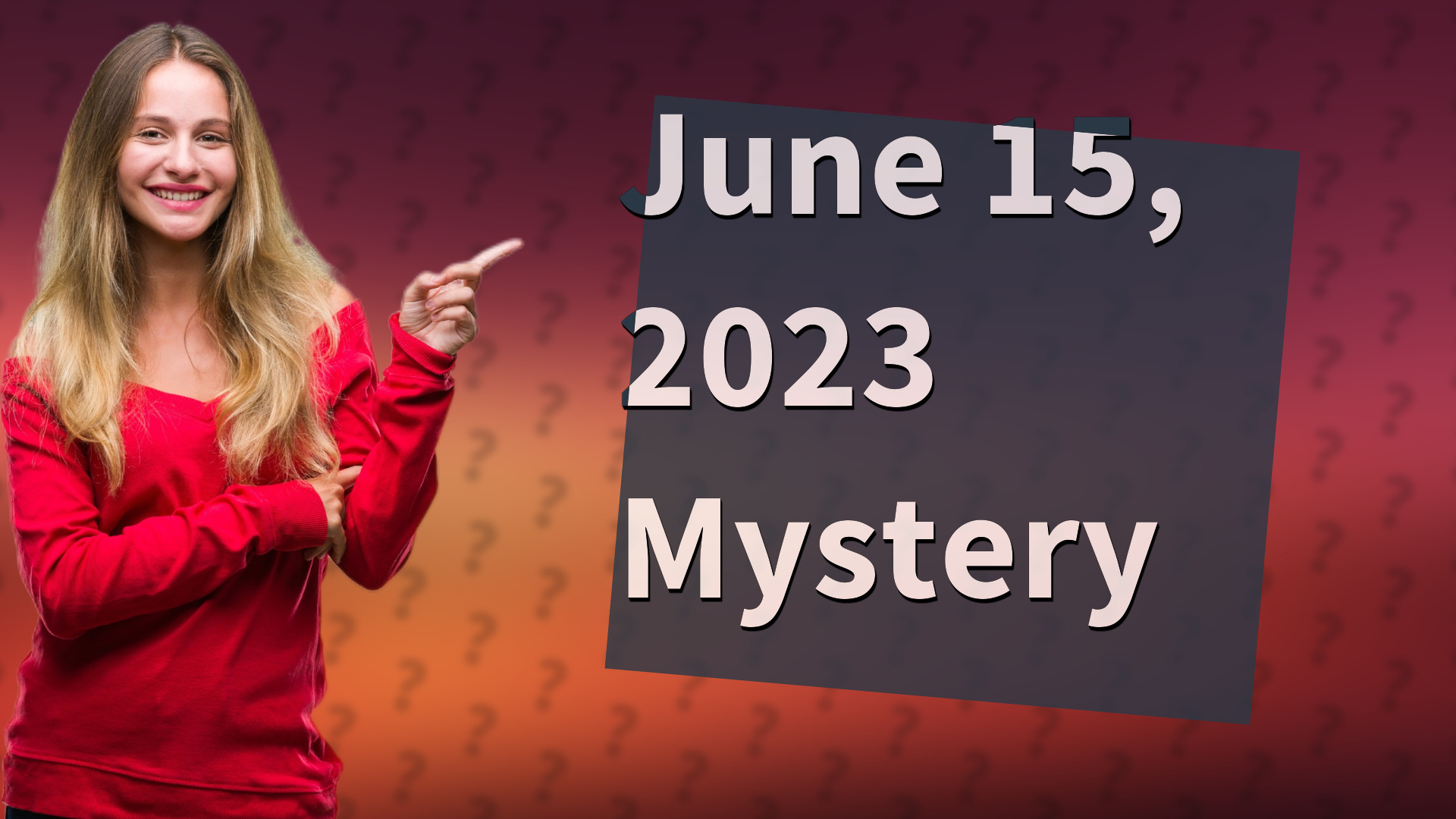 June 15, 2023 Mystery