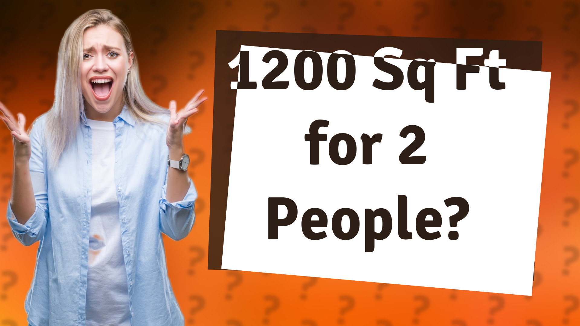 1200 Sq Ft for 2 People?