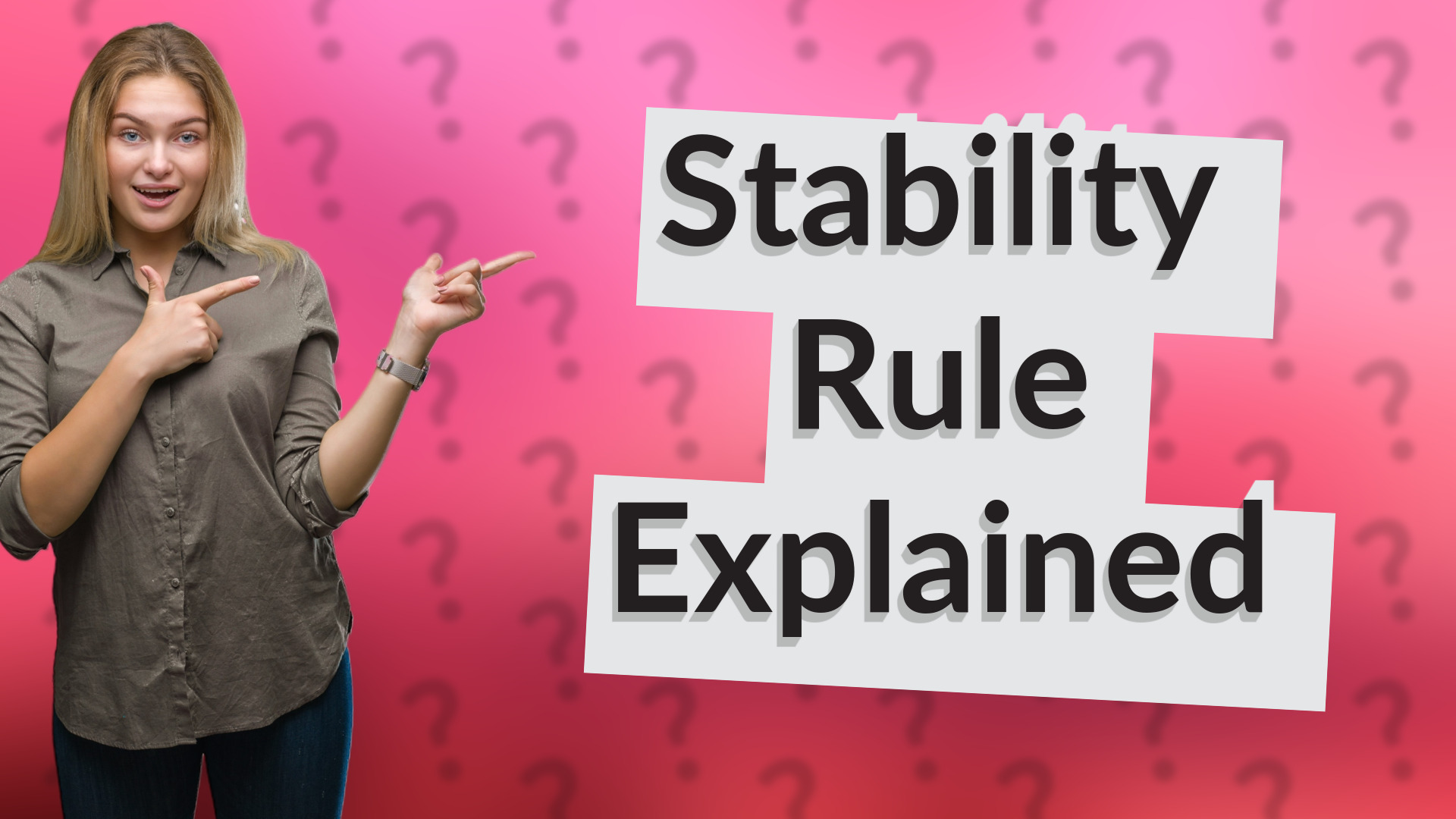 Stability Rule Explained