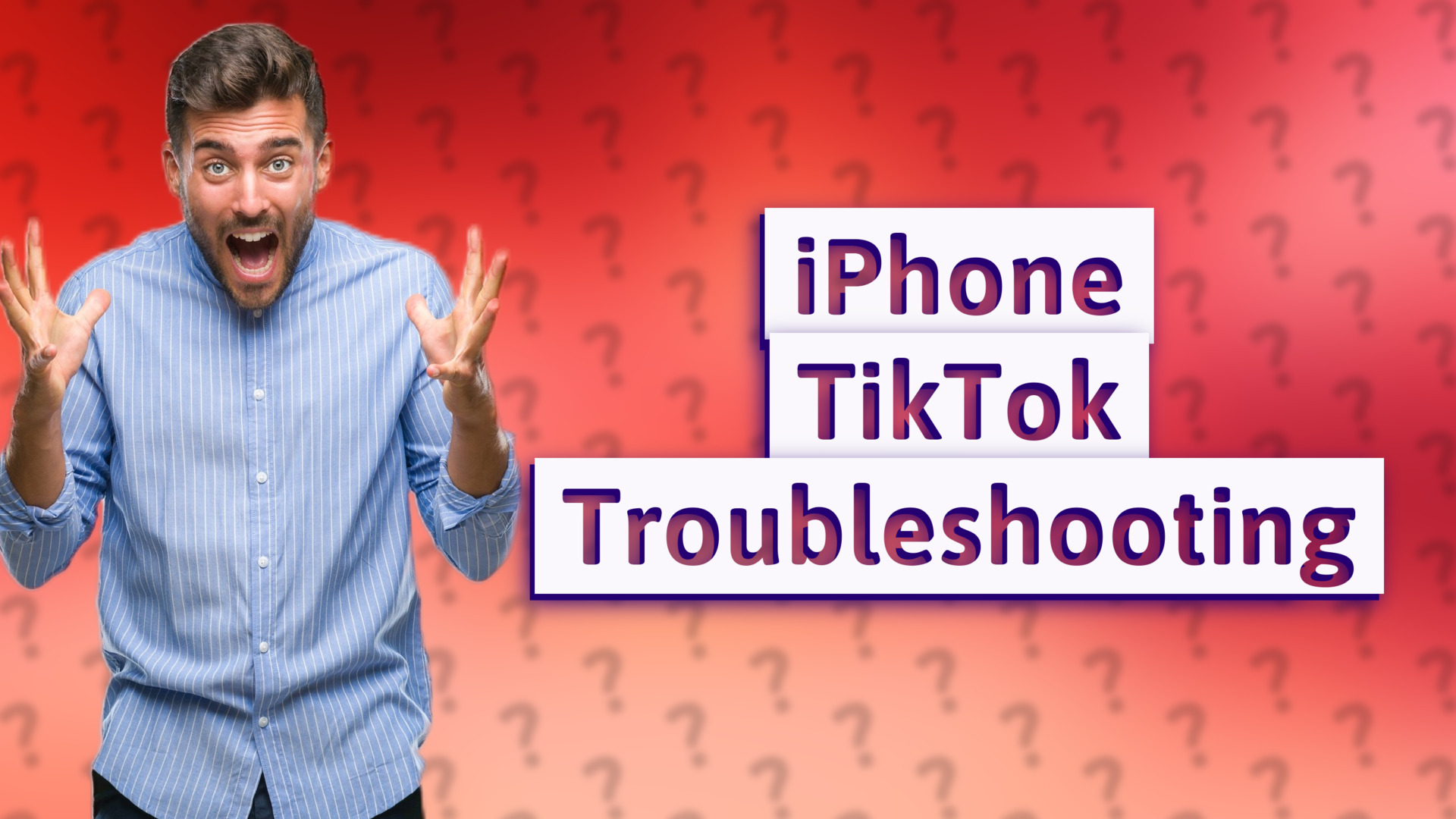iPhone TikTok Troubleshooting