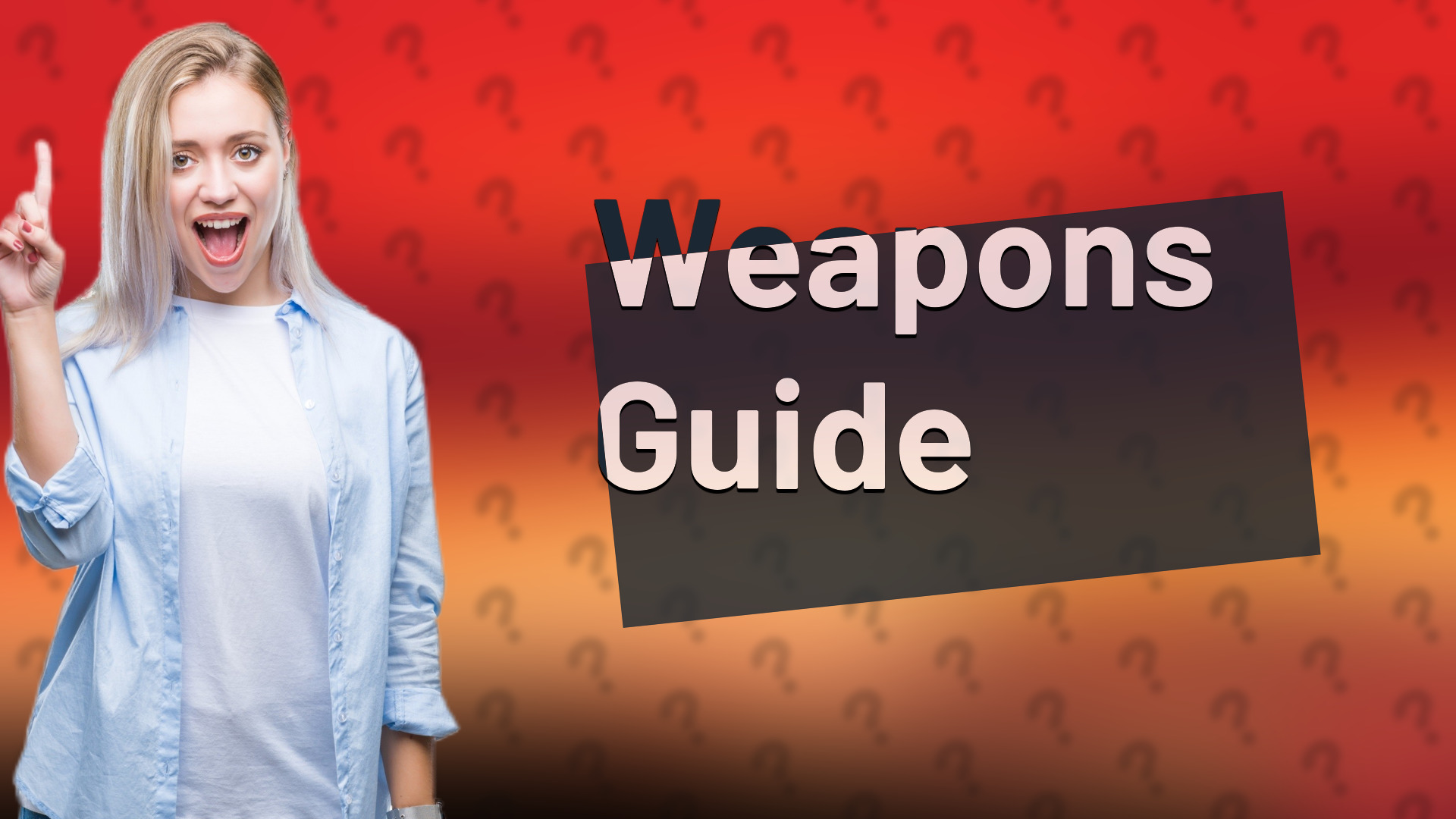 Weapons Guide