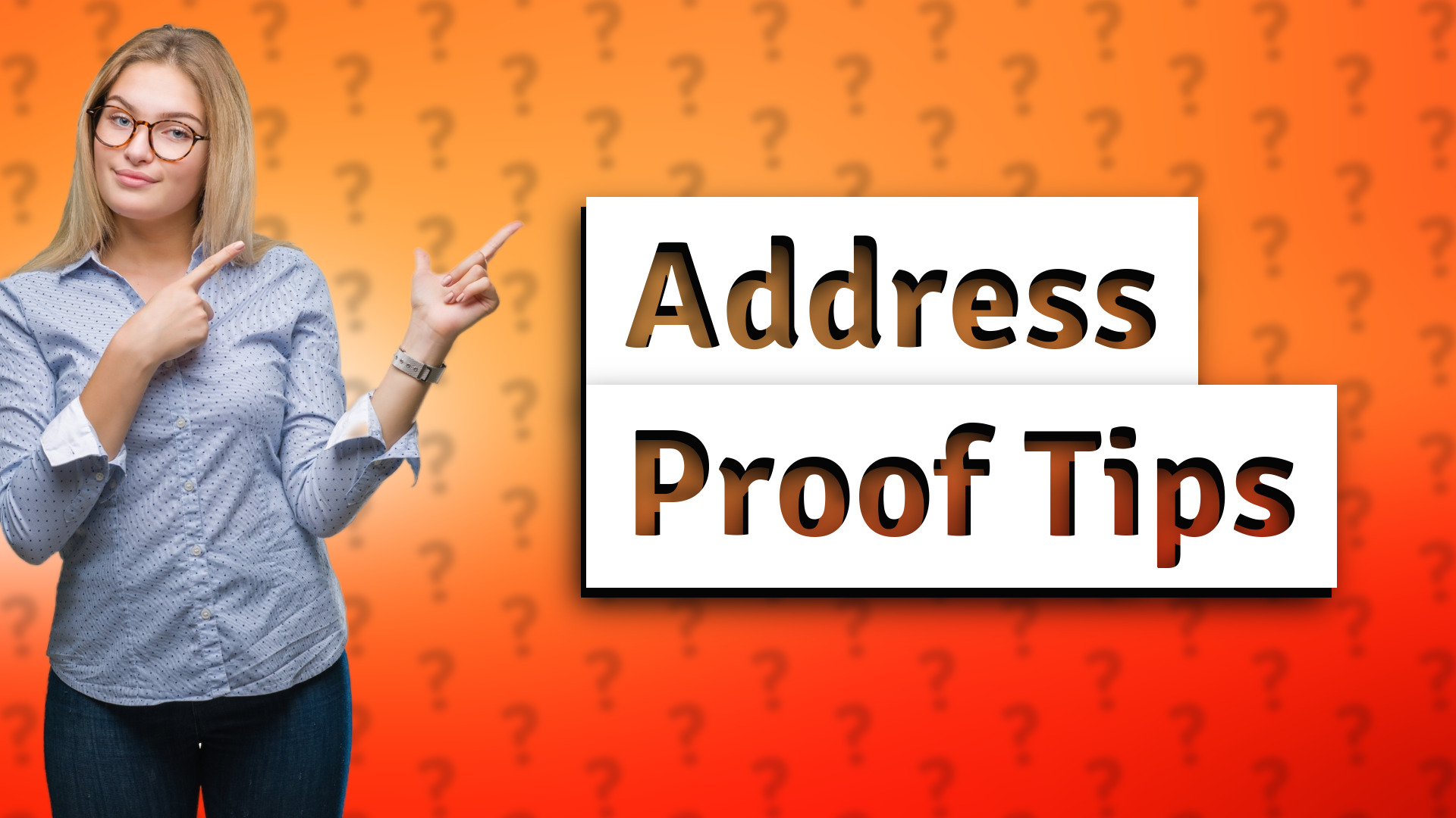 Address Proof Tips