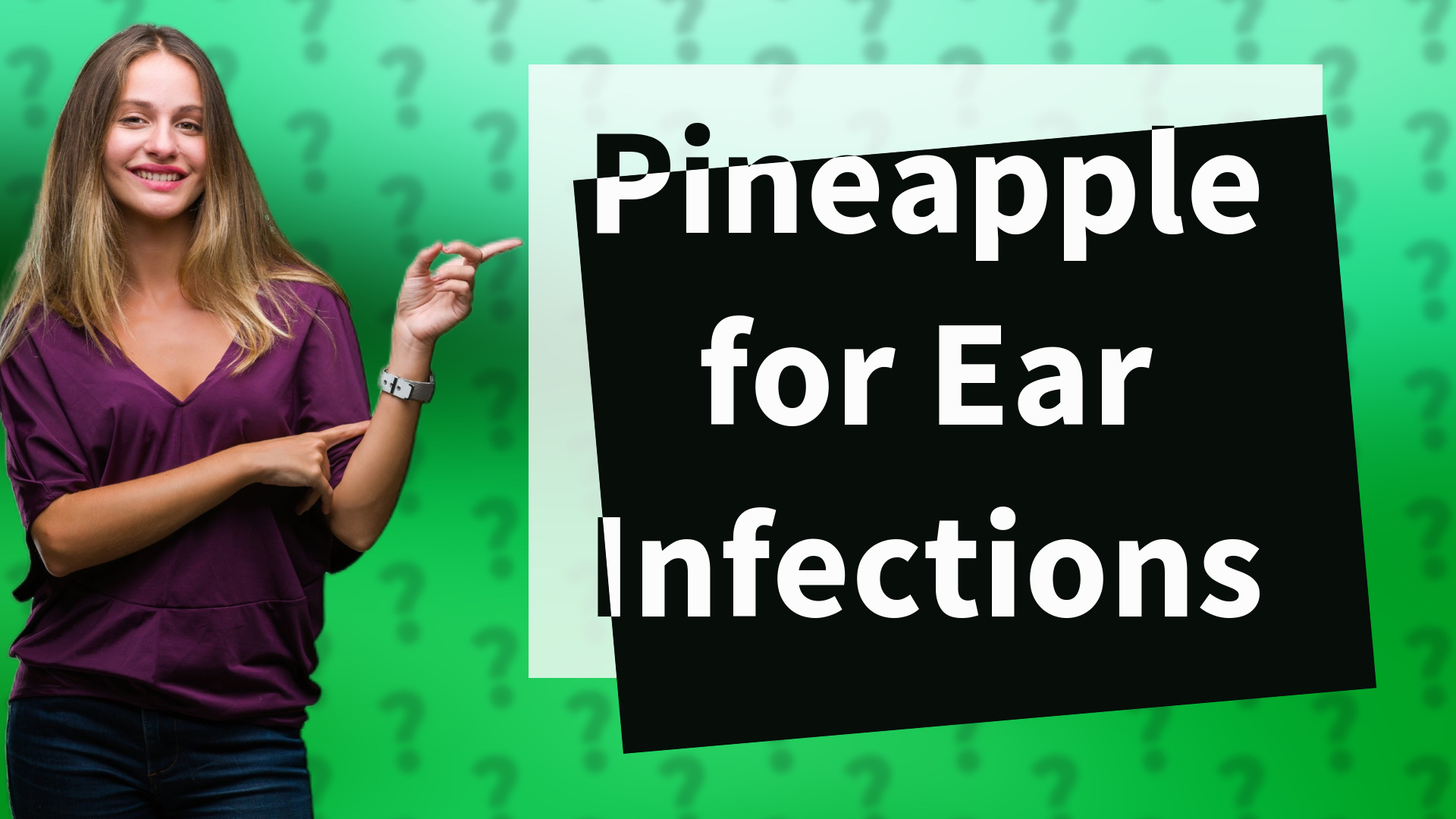 Pineapple for Ear Infections