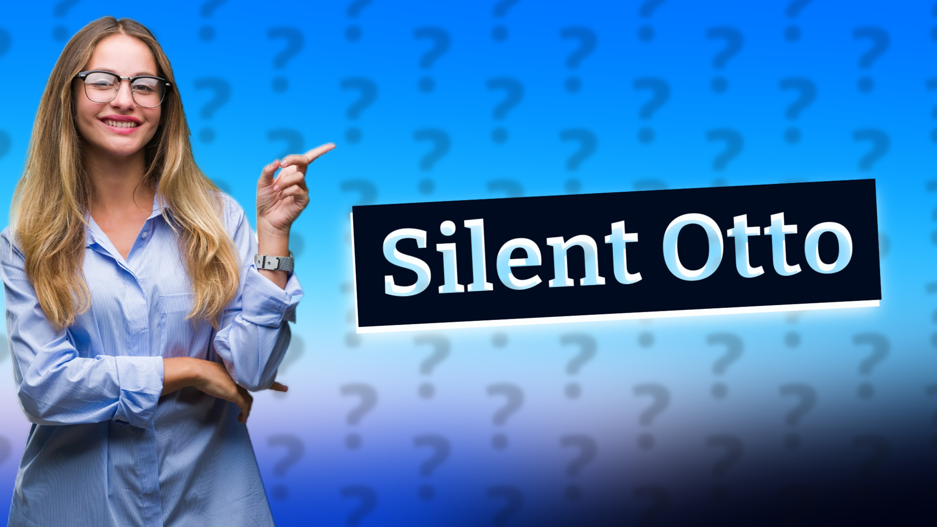 Silent Otto