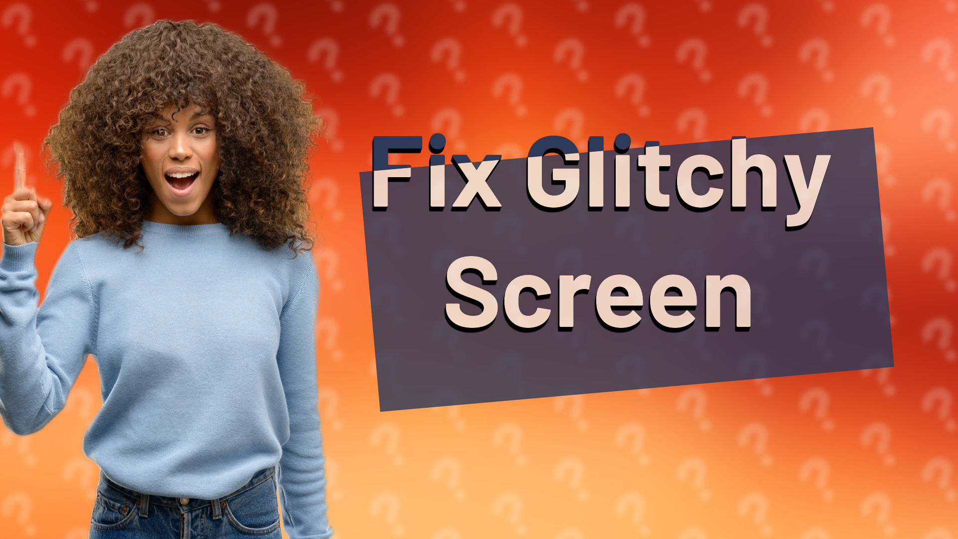 Fix Glitchy Screen