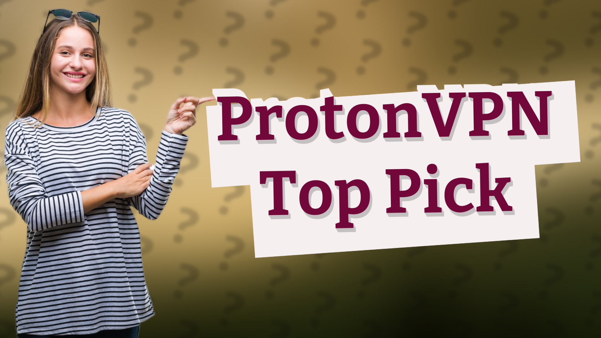 ProtonVPN Top Pick