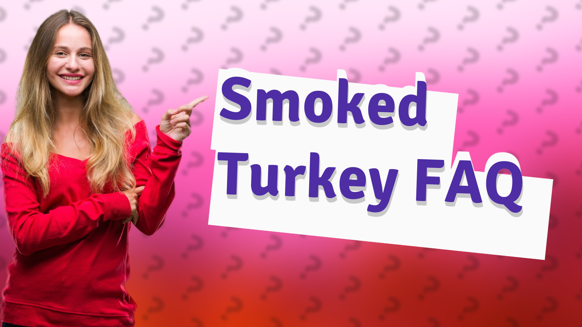 Smoked Turkey FAQ