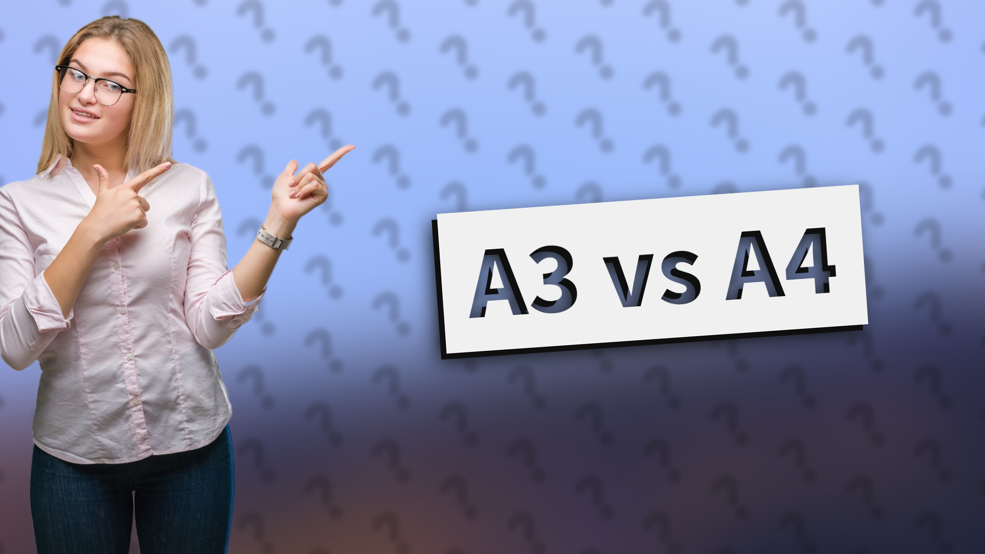 A3 vs A4