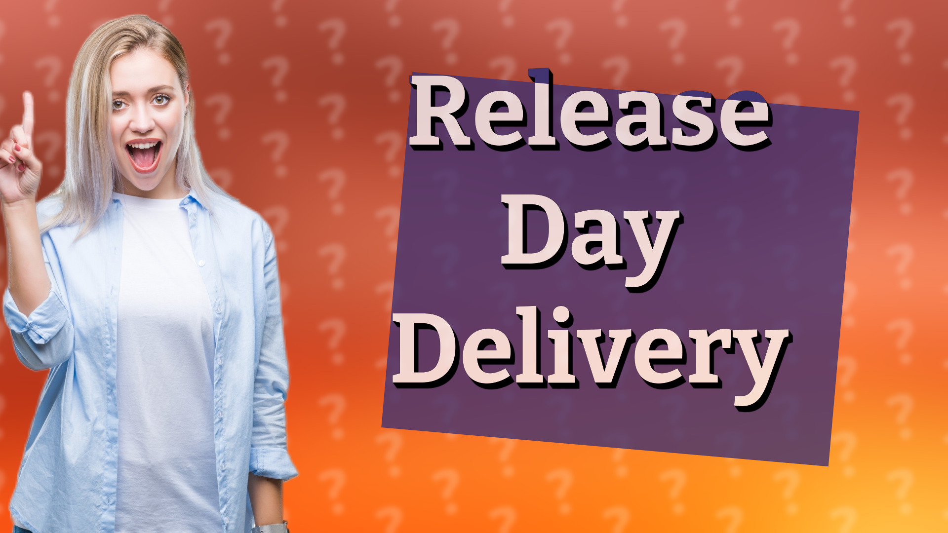Release Day Delivery