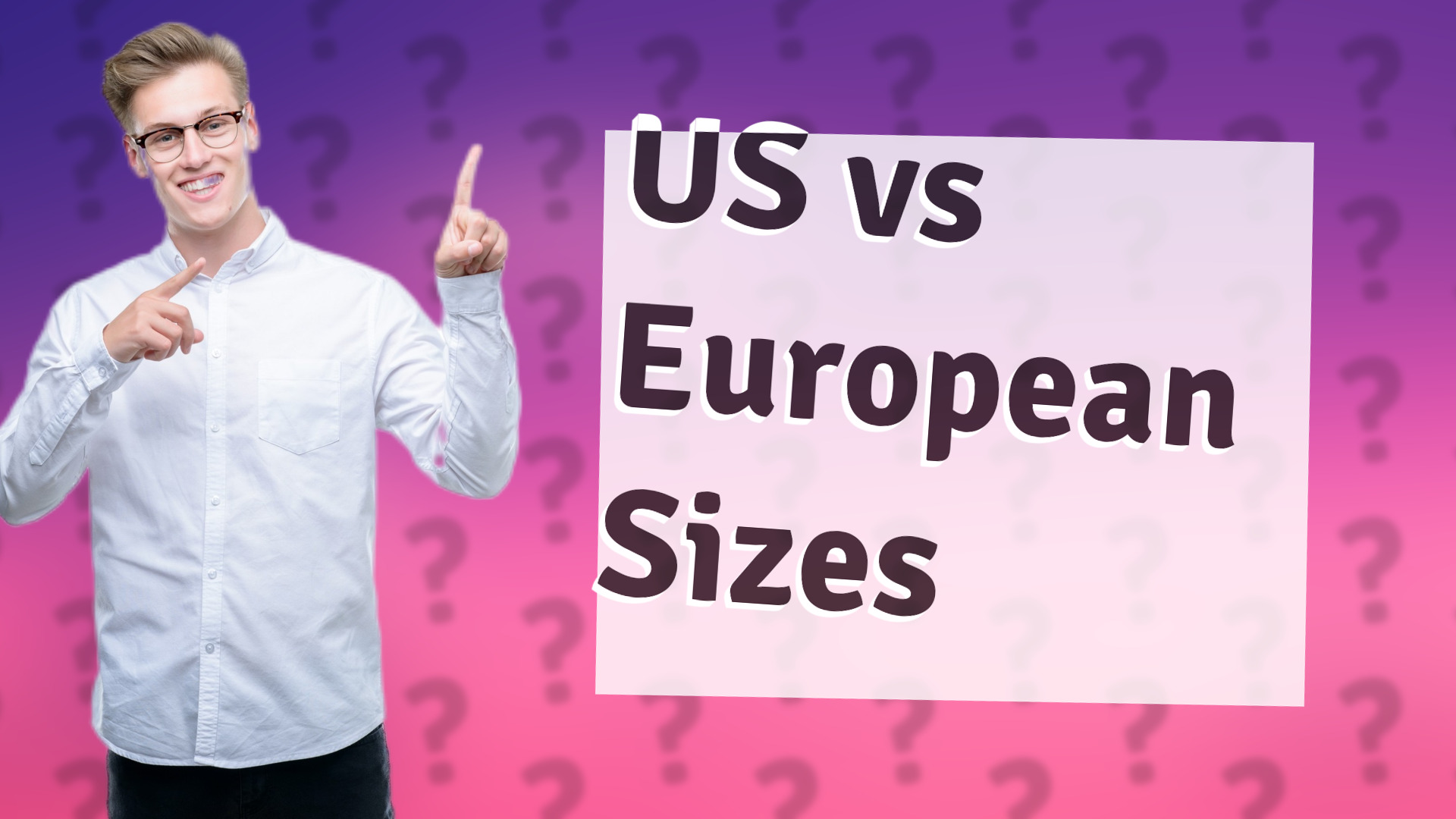 US vs European Sizes