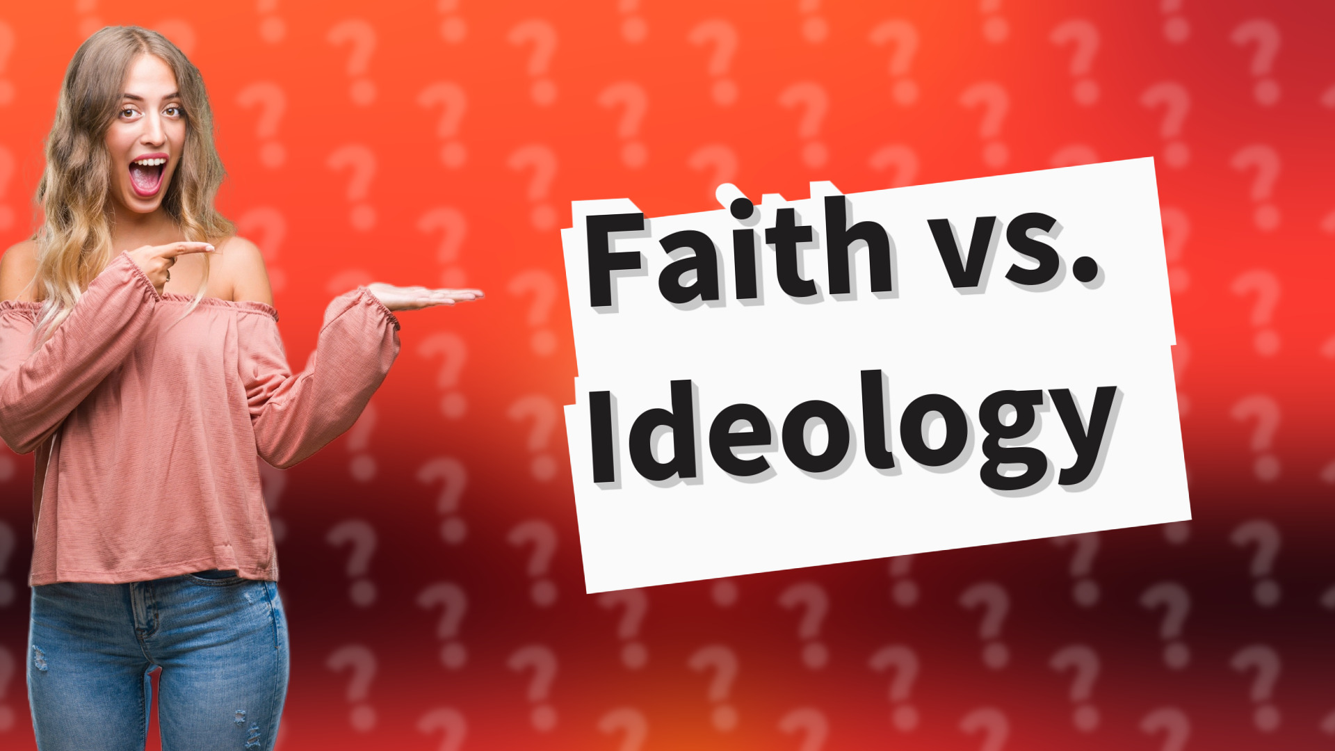 Faith vs. Ideology