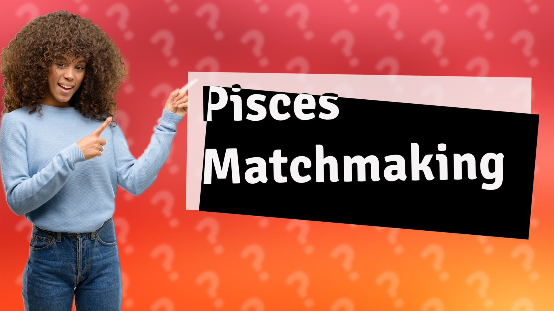 Pisces Matchmaking