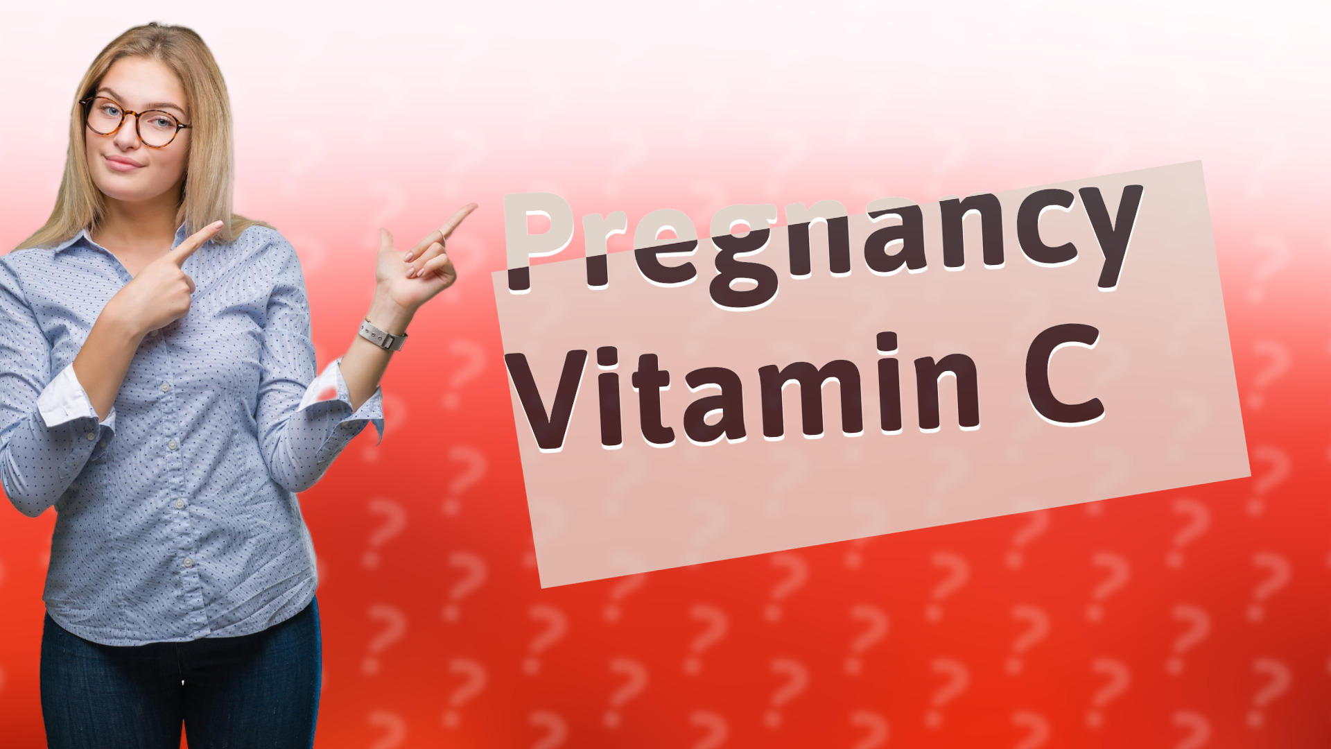 Pregnancy Vitamin C