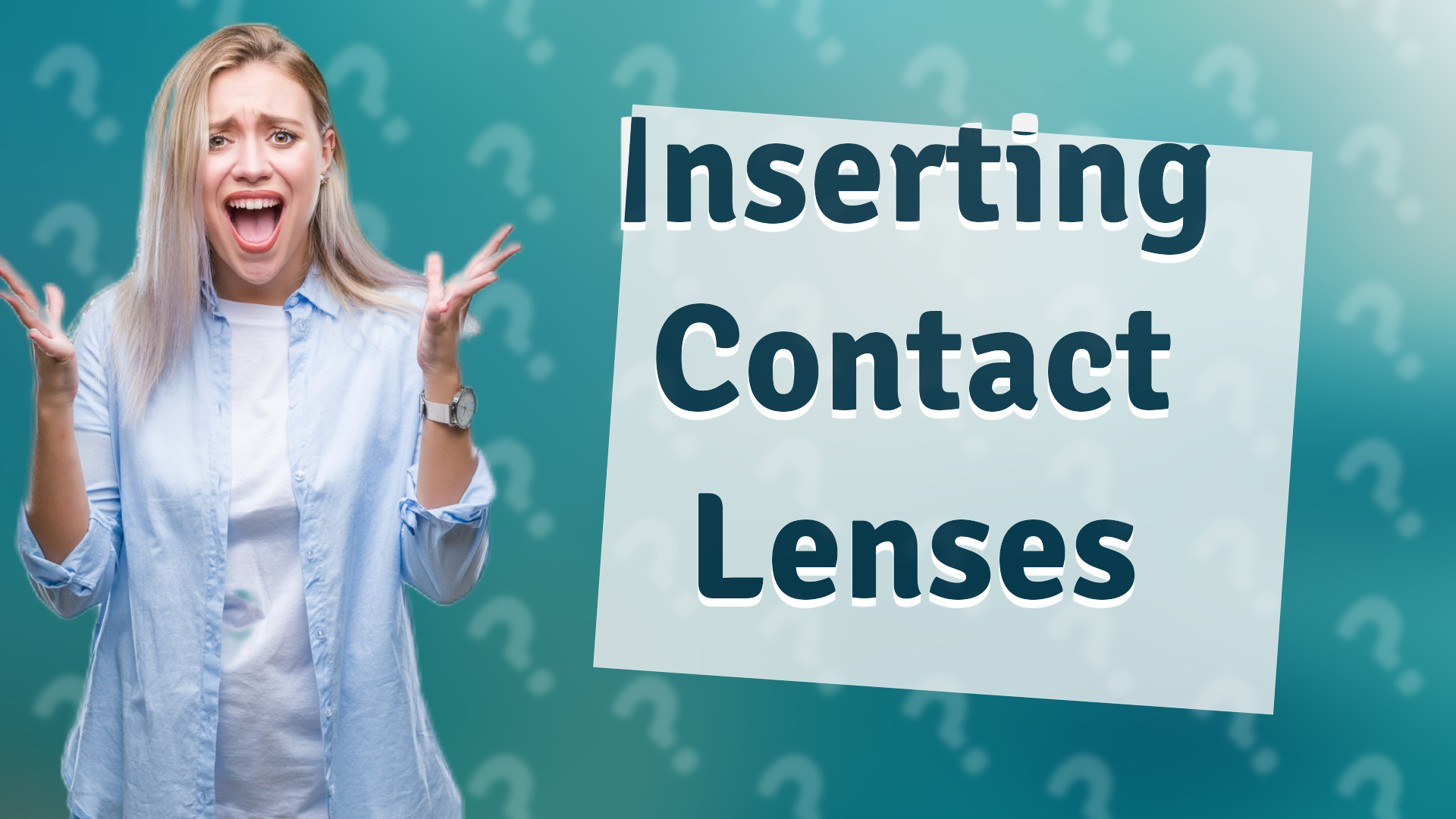 Inserting Contact Lenses