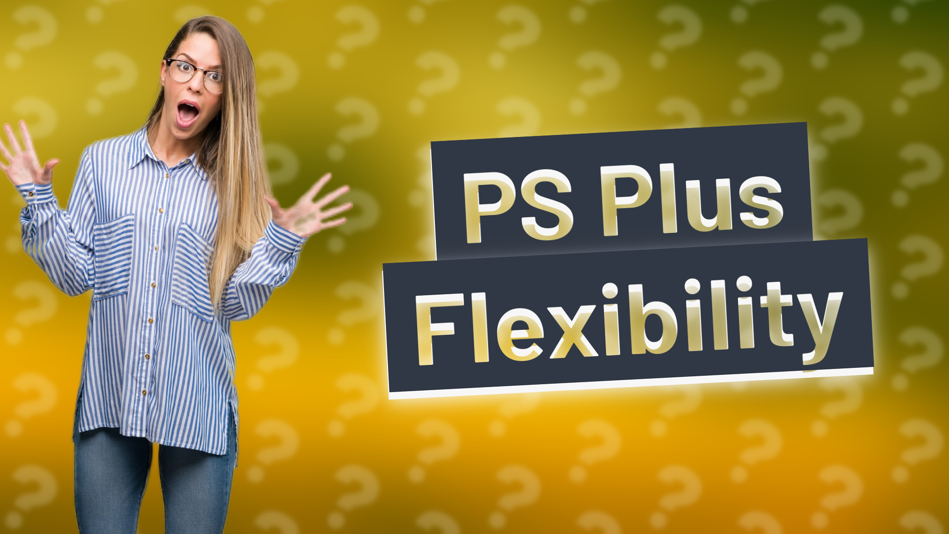 PS Plus Flexibility