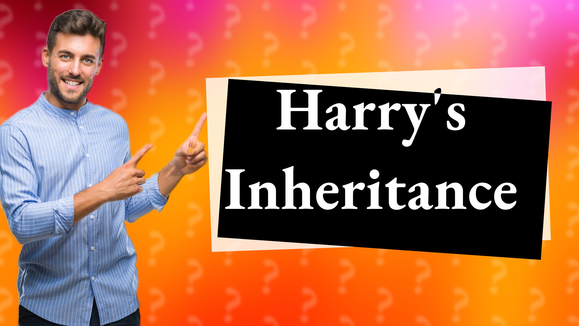 Harry's Inheritance