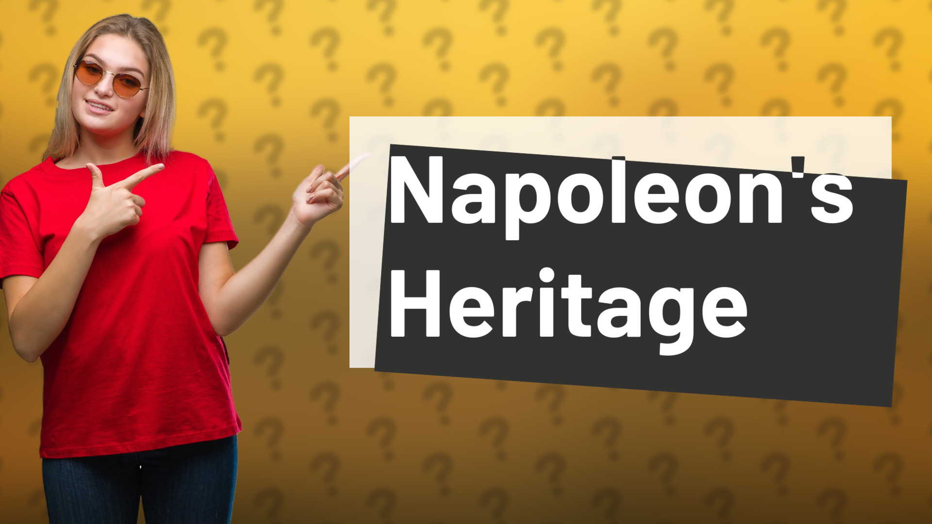 Napoleon's Heritage