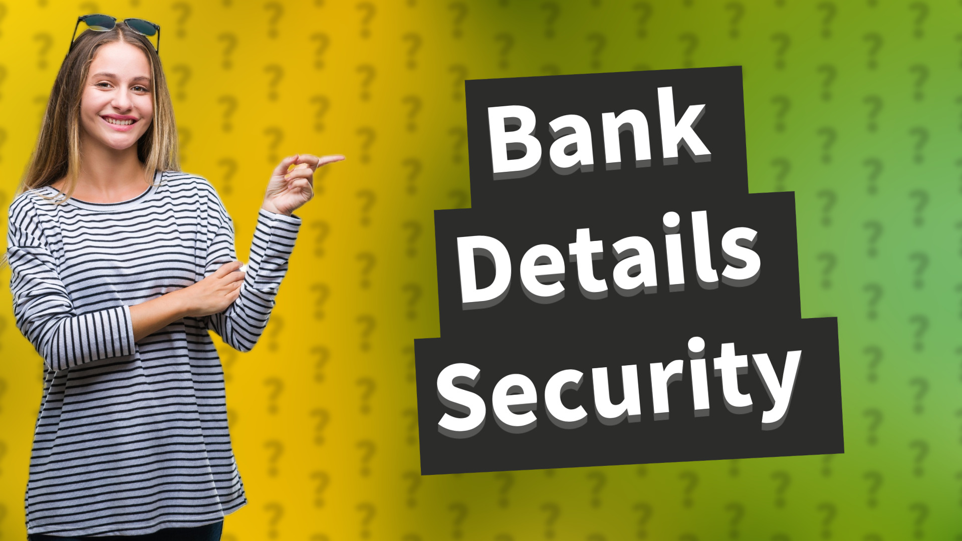 Bank Details Security