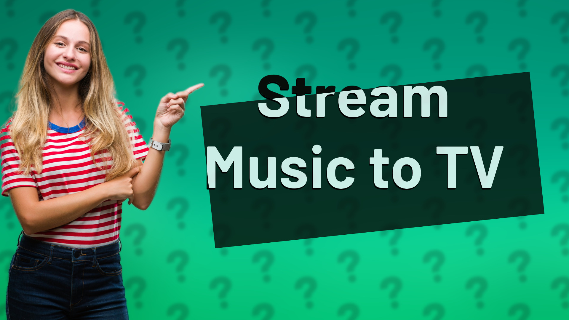 Stream Music to TV